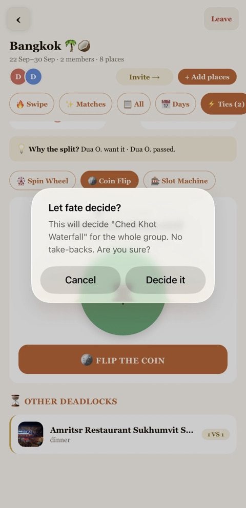 Let fate decide? — decides the place for the whole group, no take-backs
